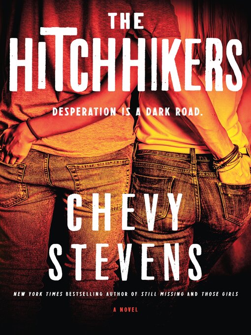 Title details for The Hitchhikers by Chevy Stevens - Available
